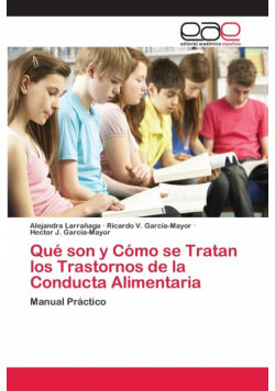 Qué son y Cómo se Tratan los Trastornos  de la Conducta Alimentaria