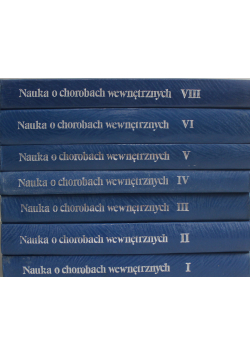 Nauka o chorobach wewnętrznych tom 1 do 8