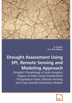 Drought Assessment Using SPI, Remote             Sensing and Modeling Approach