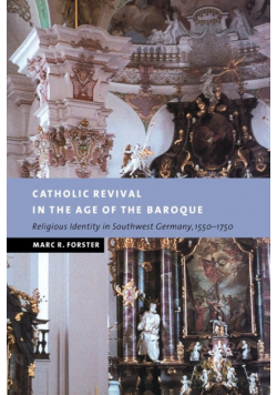Catholic Revival in the Age of the Baroque