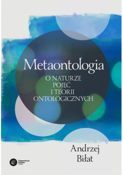 Metaontologia. O naturze pojęć i teorii...