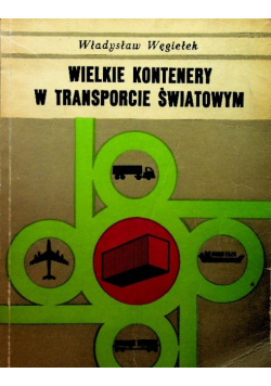 Wielkie kontenery w transporcie światowym
