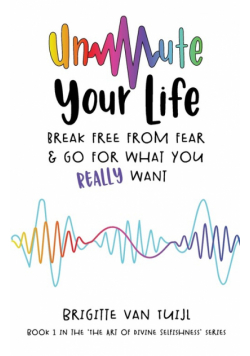 Unmute Your Life