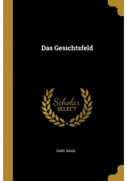 Das Gesichtsfeld