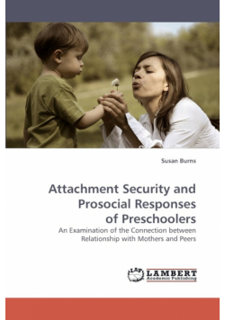 Attachment Security and Prosocial Responses of Preschoolers