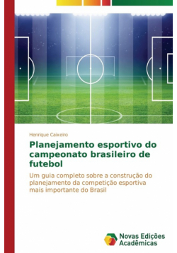 Planejamento esportivo do campeonato brasileiro de futebol
