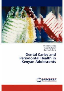 Dental Caries and Periodontal Health in Kenyan Adolescents
