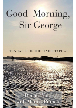 Good Morning, Sir George