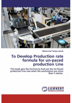To Develop Production rate formula for un-paced production Line