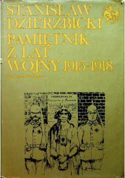 Pamiętnik z lat wojny 1915 1918