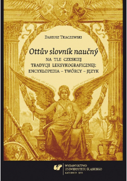 Ottuv slovnik naucny na tle czeskiej tradycji leksykograficznej