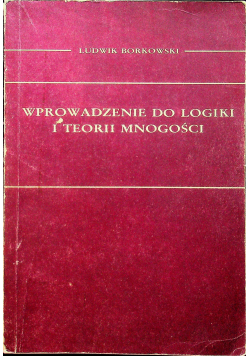 Wprowadzenie do logiki i teorii mnogości