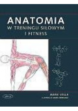 Anatomia w treningu siłowym i fitness