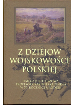 Z dziejów wojskowości polskiej