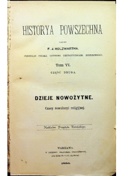 Historya powszechna Tom VI 1886r