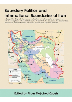 Boundary Politics and International Boundaries of Iran