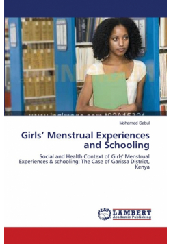 Girls' Menstrual Experiences and Schooling