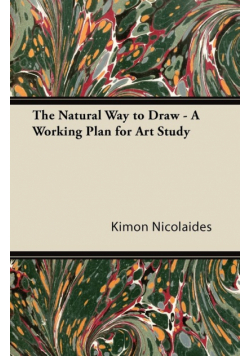 The Natural Way to Draw;A Working Plan for Art Study