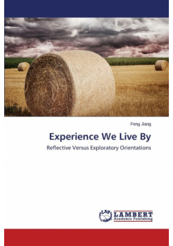 Experience We Live By