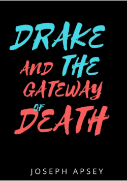 Drake and the Gateway of Death