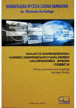 Nauki o zarządzaniu wobec nieprzewidywalności i złożoności zmian część 2