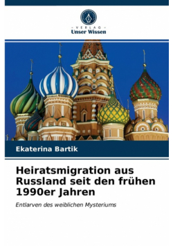 Heiratsmigration aus Russland seit den frühen 1990er Jahren