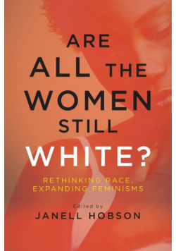 Are All the Women Still White?
