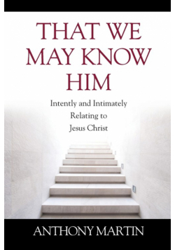 That We May Know Him