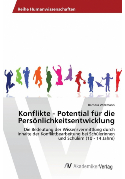 Konflikte - Potential für die Persönlichkeitsentwicklung