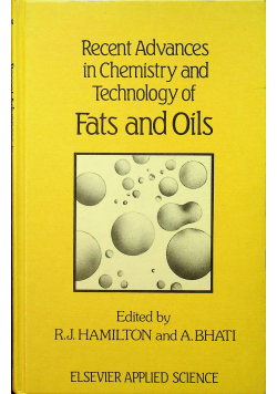 Recent advances in chemistry and technology of fats and oils