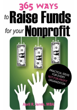 365 Ways to Raise Funds for Your Nonprofit