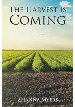The Harvest is Coming