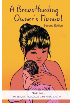 A Breastfeeding Owner's Manual
