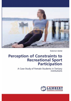 Perception of Constraints to Recreational Sport Participation