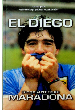 Diego Armando Maradona - El Diego