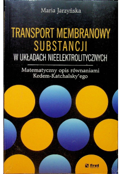 Transport membranowy substancji w układach nieelektrolitycznych
