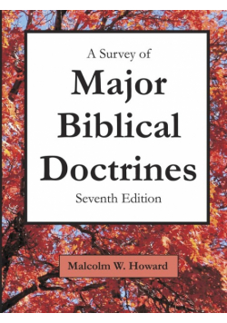 A Survey of Major Biblical Doctrines