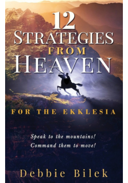 12 Strategies From Heaven