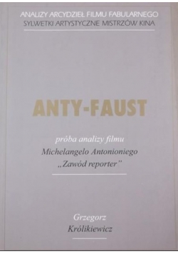 Faust Próba analizy filmu Michelangelo Antonioniego Zawód reporter