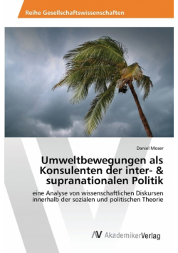 Umweltbewegungen als Konsulenten der inter- & supranationalen Politik