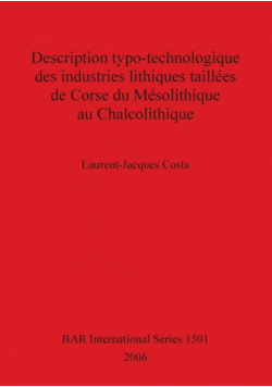 Description typo-technologique des industries lithiques taillées de Corse du Mésolithique au Chalcolithique