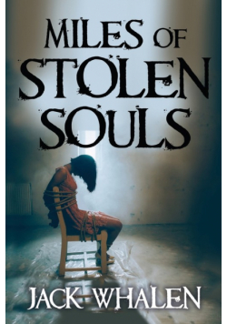 Miles of Stolen Souls