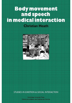 Body Movement and Speech in Medical Interaction