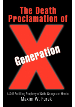 The Death Proclamation of Generation X