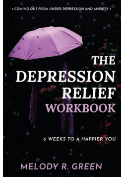 The Depression Relief Workbook