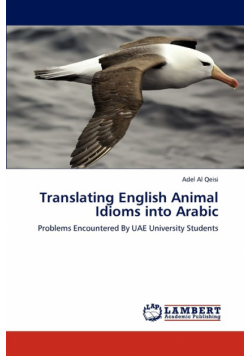 Translating English Animal Idioms Into Arabic