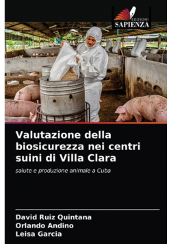 Valutazione della biosicurezza nei centri suini di Villa Clara