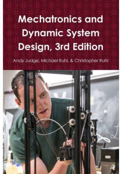 Mechatronics and Dynamic System Design, 3rd Edition