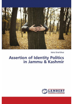 Assertion of Identity Politics in Jammu & Kashmir