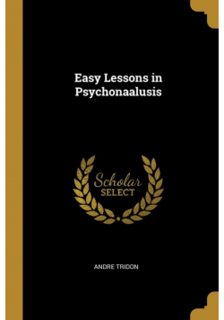 Easy Lessons in Psychonaalusis